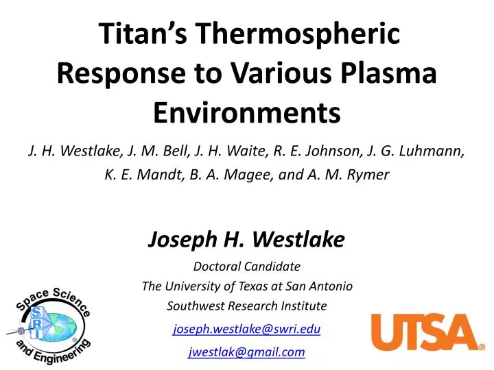 titan s thermospheric response to various plasma environments