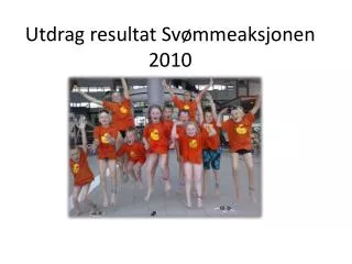 utdrag resultat sv mmeaksjonen 2010