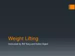 Weight Lifting - slide 1