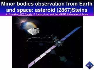 Minor bodies observation from Earth and space: asteroid (2867)Steins
