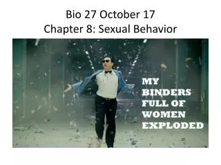 Bio 27 October 17 Chapter 8: Sexual Behavior