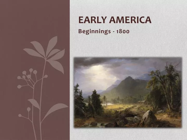 PPT - Early America PowerPoint Presentation, free download - ID:2167517