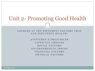 Unit 2- Promoting Good Health