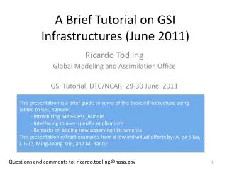 A Brief Tutorial on GSI Infrastructures (June 2011)