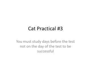 Cat Practical #3