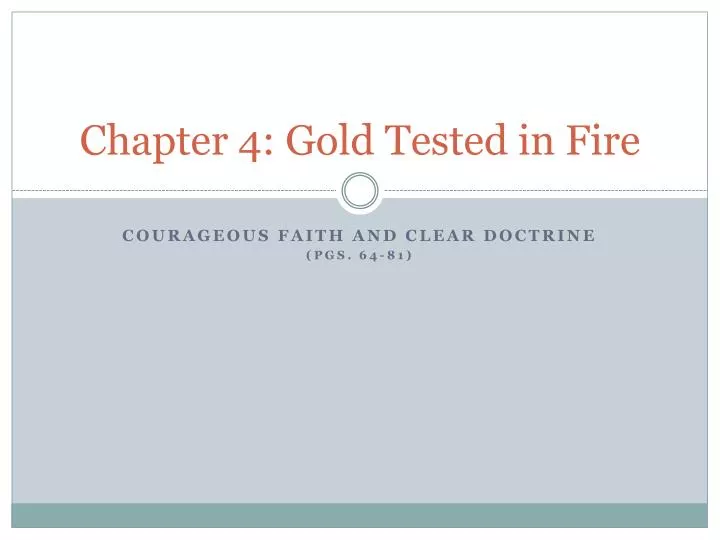 chapter 4 gold tested in fire