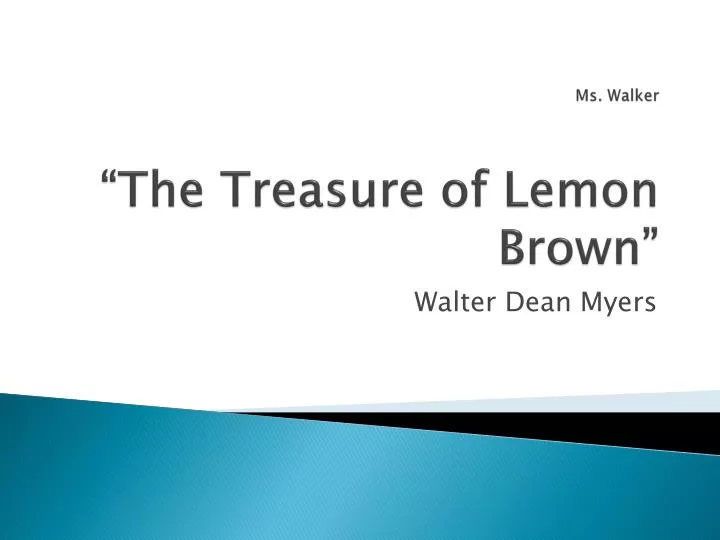 ms walker the treasure of lemon brown