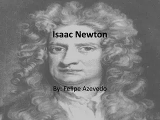 Isaac Newton