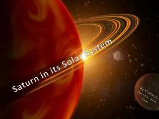 Saturn in its Solar System