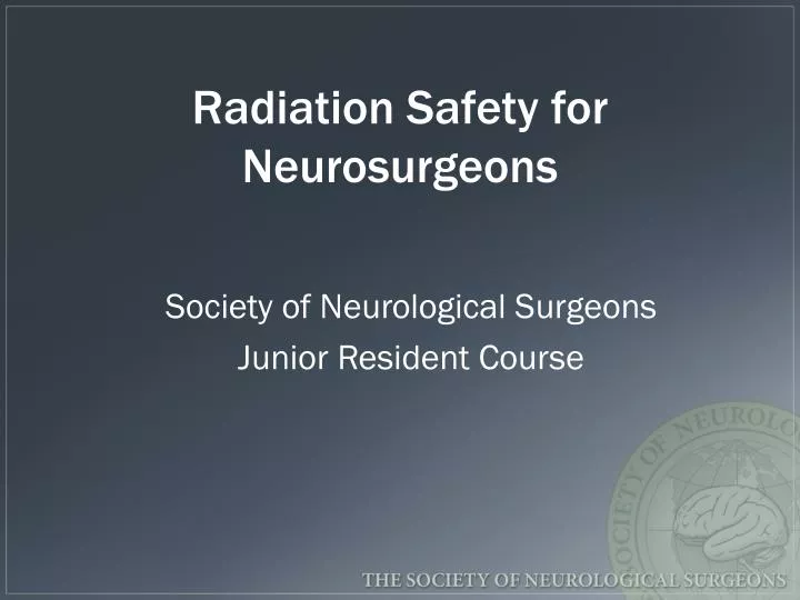 radiation safety for neurosurgeons