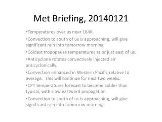 Met Briefing, 20140121