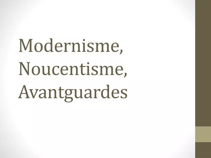 modernisme noucentisme avantguardes