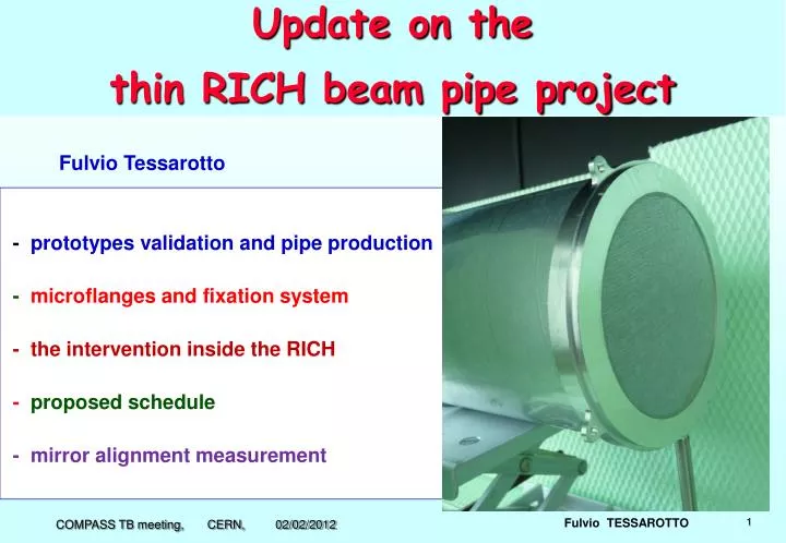 update on the thin rich beam pipe project