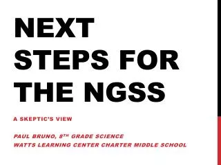 Next Steps for the ngss