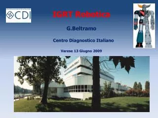 IGRT Robotica G.Beltramo Centro Diagnostico Italiano