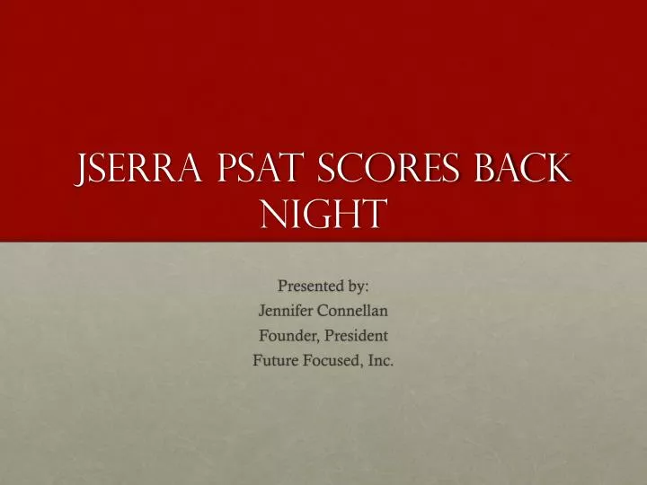 jserra psat scores back night