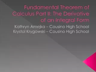 Fundamental Theorem of Calculus Part II: The Derivative of an Integral Form