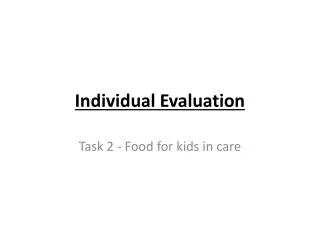 Individual Evaluation