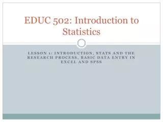 EDUC 502: Introduction to Statistics