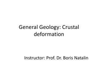 General Geology: Crustal deformation