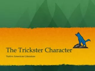 The Trickster Character