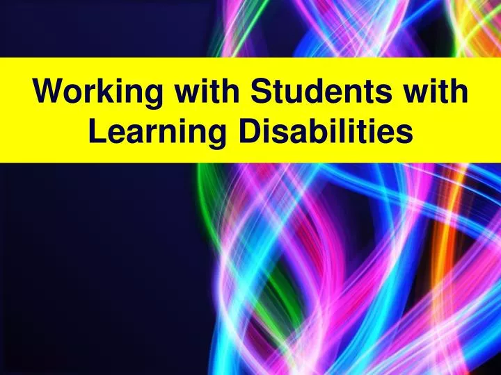 working with students with learning disabilities