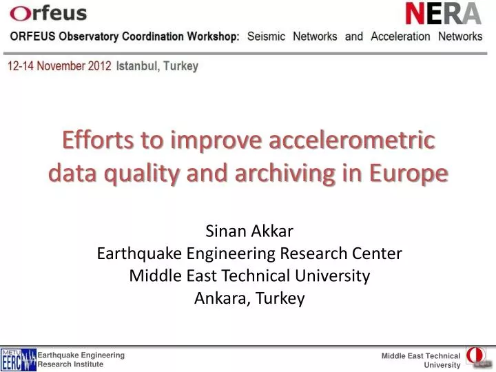 efforts to improve accelerometric data quality and archiving in europe