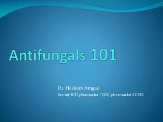 Antifungals 101