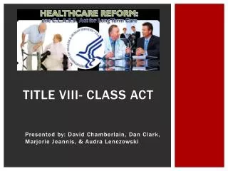 Title VIII- Class Act