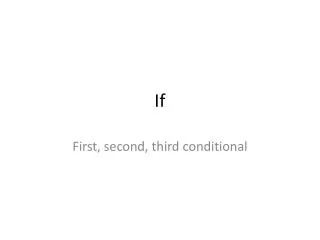 First, second, third conditional