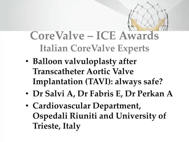 corevalve ice awards italian corevalve experts