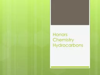 Honors Chemistry Hydrocarbons