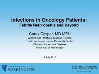 Infections in Oncology Patients: Febrile Neutropenia and Beyond