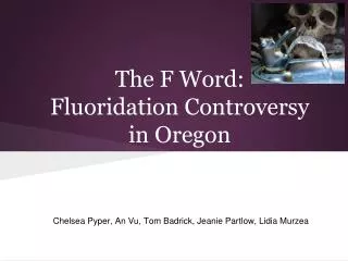 The F Word: Fluoridation Controversy in Oregon