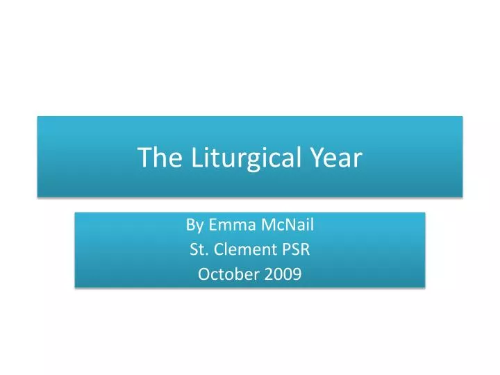 the liturgical year