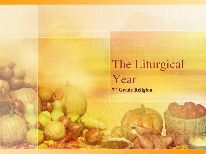 the liturgical year