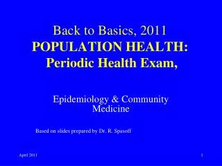Back to Basics, 2011 POPULATION HEALTH: Periodic Health Exam,