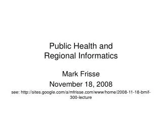 Public Health and Regional Informatics