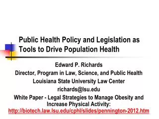Public Health Policy and Legislation as Tools to Drive Population Health