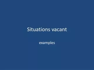 Situations vacant