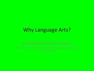 Why Language Arts?