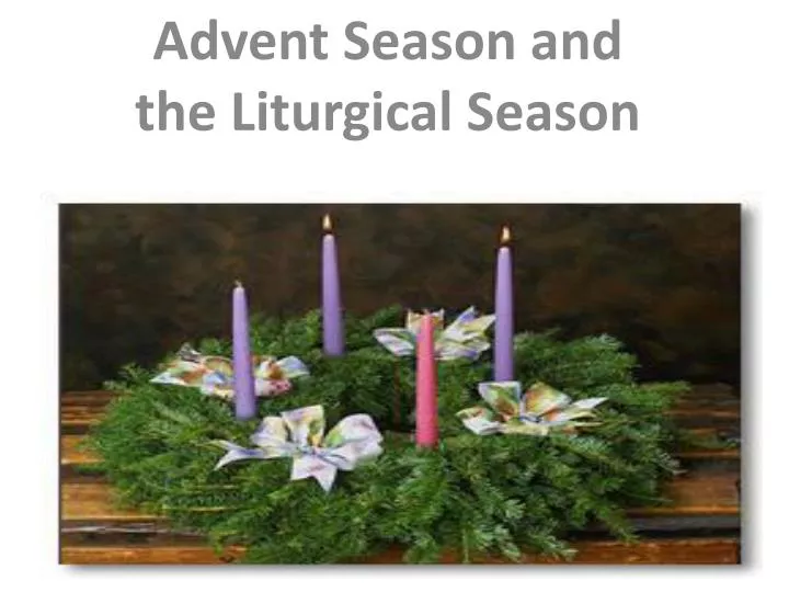 advent season and the liturgical season