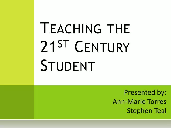 teaching the 21 st century student