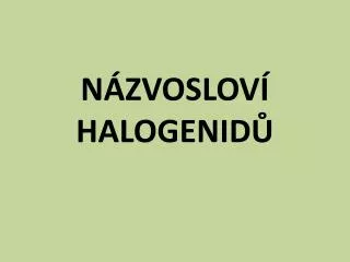n zvoslov halogenid