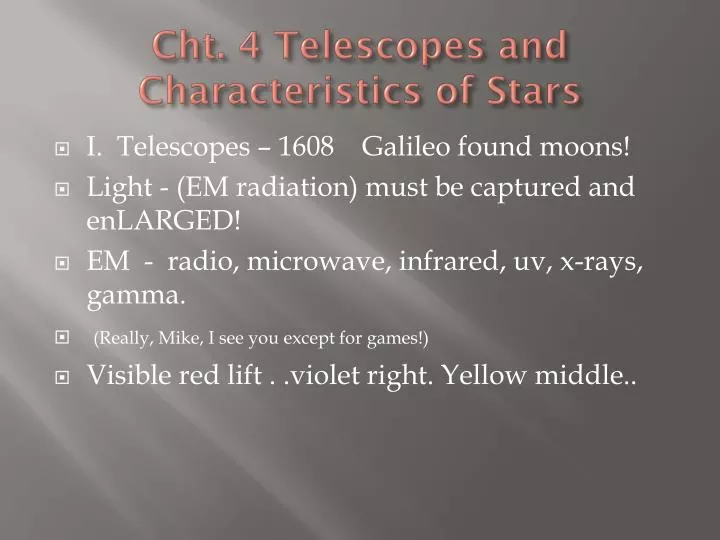 cht 4 telescopes and characteristics of stars
