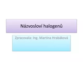n zvoslov halogen