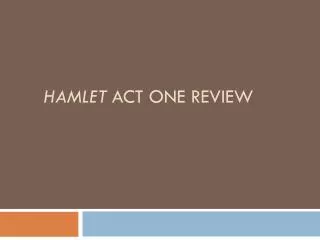 Hamlet Act ONE Review
