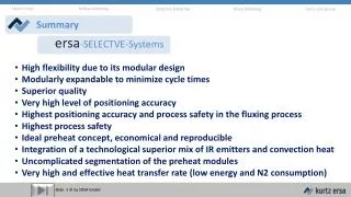 High flexibility due to its modular design Modularly expandable to minimize cycle times