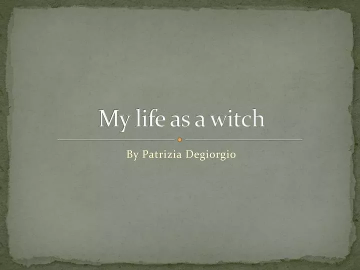 my life as a witch
