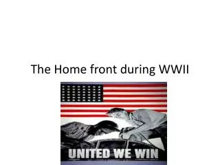 The Home front during WWII